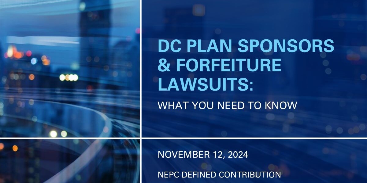 DC Plan sponsors and forfeiture lawsuits: what you need to know